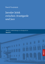 Jaroslav Ježek zwischen Avantgarde und Jazz - David Vondr&aacute;ček