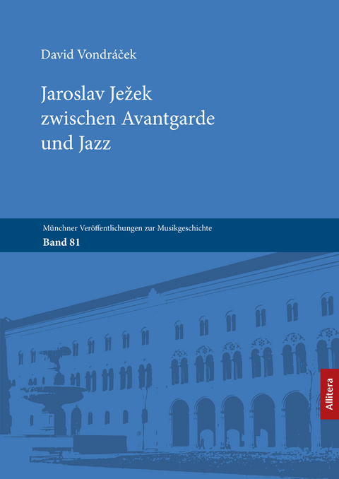 Jaroslav Ježek zwischen Avantgarde und Jazz - David Vondr&aacute;ček
