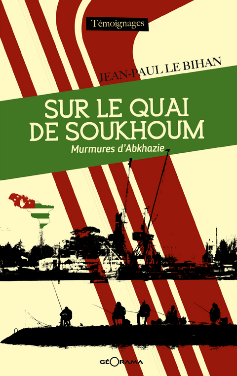 Sur le quai de Soukhoum -  Jean-Paul Le Bihan,  Georama,  Maria Karapets