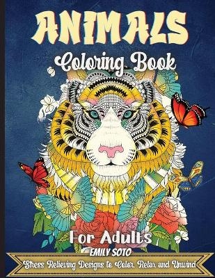 Animals Coloring Book For Adults - Emily Soto