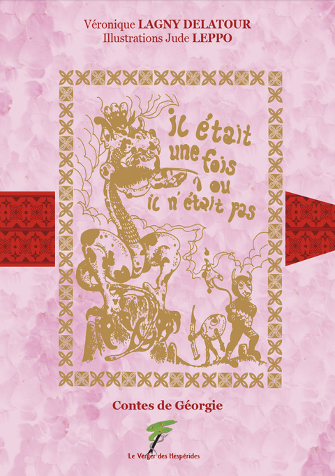 Il &eacute;tait une fois ou il n'&eacute;tait pas - V&eacute;ronique Lagny Delatour