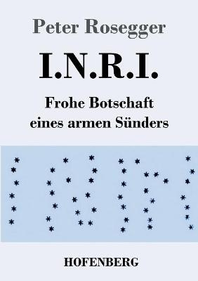 I.N.R.I. - Peter Rosegger