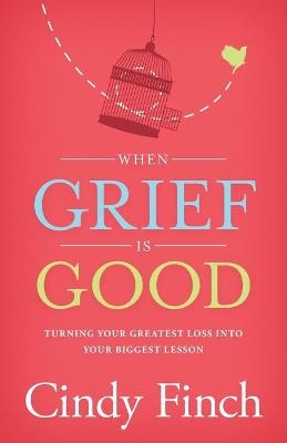 When Grief Is Good