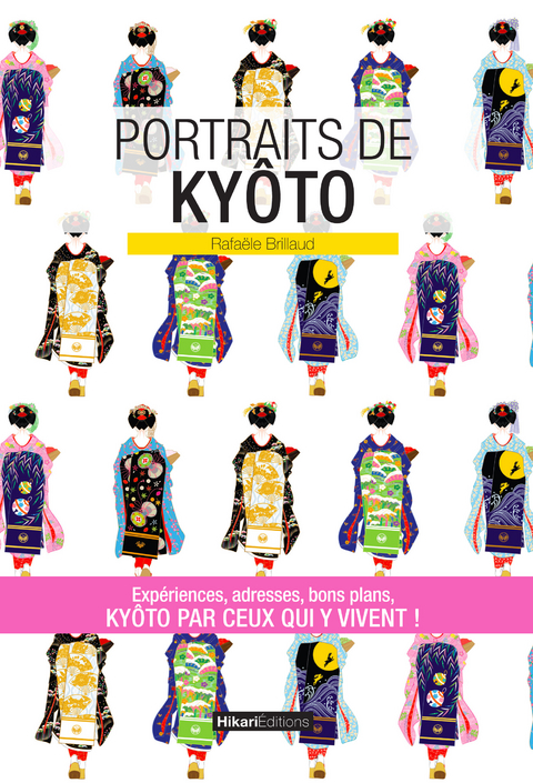 Portraits de Ky&ocirc;to - Rafa&euml;le Brillaud