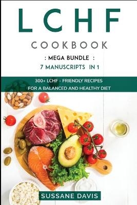 Lchf Cookbook - Sussane Davis