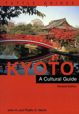 Kyoto a Cultural Guide - John H. Martin, Phyllis G. Martin