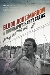 Blood, Bone, and Marrow -  Ted Geltner