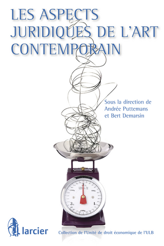 Les aspects juridiques de l''art contemporain