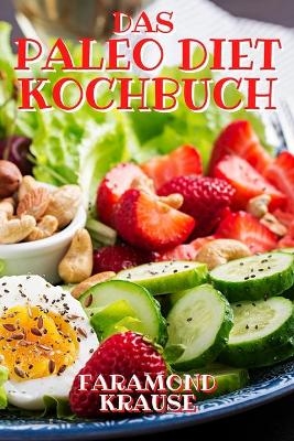 Das Paleo Diet Kochbuch