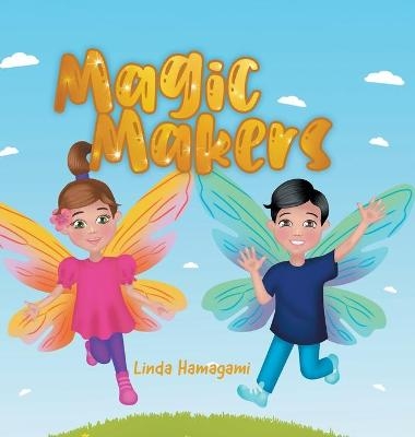 Magic Makers - Linda Hamagami