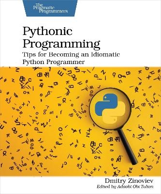 Pythonic Programming - Dmitry Zinoviev