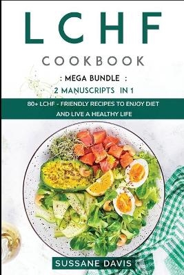 Lchf Cookbook - Sussane Davis