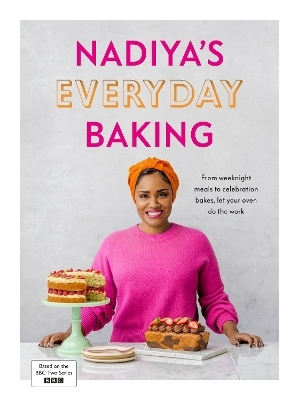 Nadiya’s Everyday Baking - Nadiya Hussain