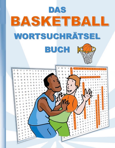 DAS BASKETBALL WORTSUCHRÄTSEL BUCH - Brian Gagg
