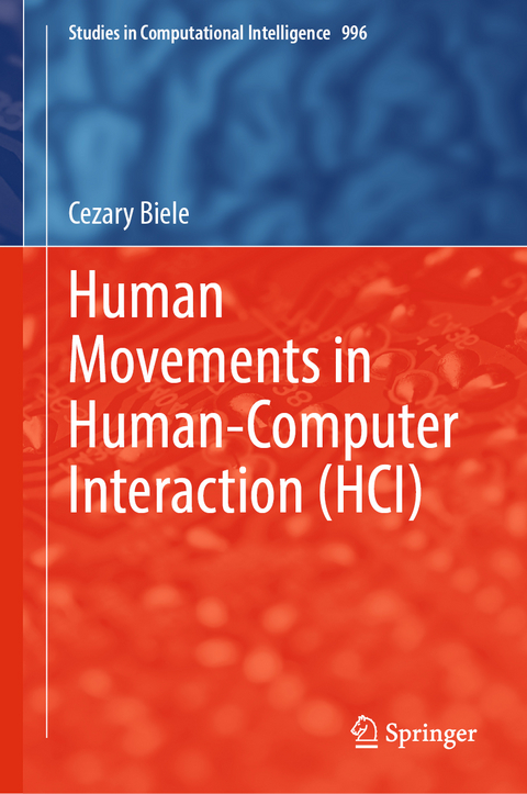Human Movements in Human-Computer Interaction (HCI) - Cezary Biele