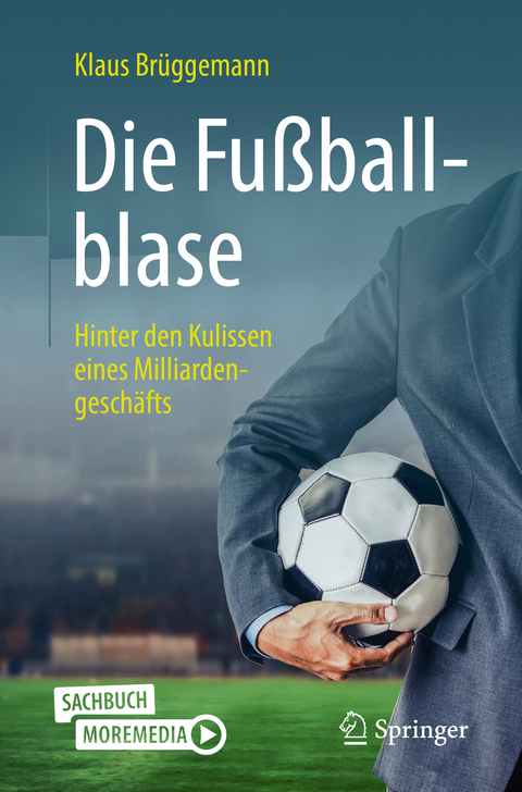 Die Fu&szlig;ballblase - Klaus Br&uuml;ggemann