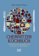 Das Chemnitzer Kochbuch - Bj&ouml;rn Bedey