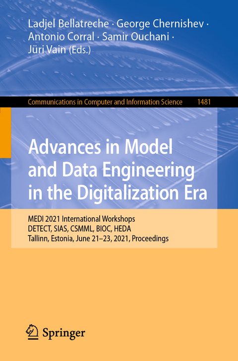 Advances in Model and Data Engineering in the Digitalization Era - 