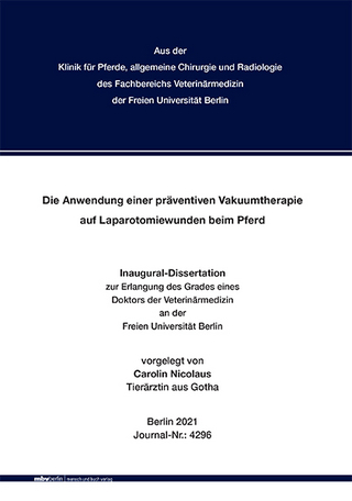 Die Anwendung einer präventiven Vakuumtherapie auf Laparotomiewunden beim Pferd