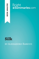 Silk by Alessandro Baricco (Book Analysis) - Bright Summaries