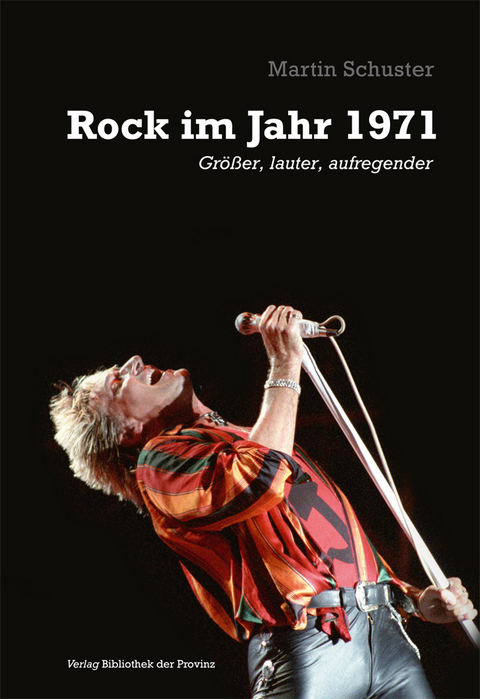 Rock im Jahr 1971 - Martin Schuster