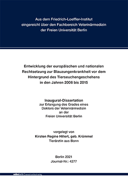 Entwicklung der europ&auml;ischen und nationalen Rechtsetzung zur Blauzungenkrankheit vor dem Hintergrund des Tierseuchengeschehens in den Jahren 2006 bis 2015 - Kirsten Regine Hillert