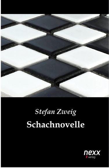 Schachnovelle - Stefan Zweig