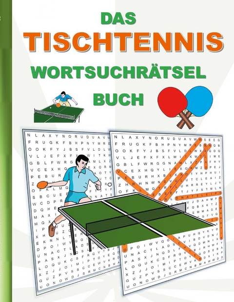 DAS TISCHTENNIS WORTSUCHR&Auml;TSEL BUCH - Brian Gagg