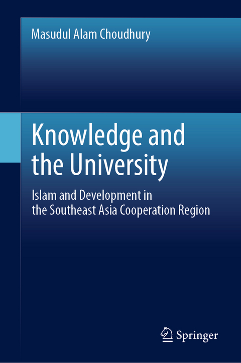 Knowledge and the University - Masudul Alam Choudhury