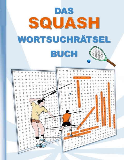 DAS SQUASH WORTSUCHR&Auml;TSEL BUCH - Brian Gagg