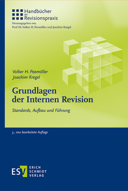 Grundlagen der Internen Revision - Volker H. Peem&ouml;ller, Joachim Kregel