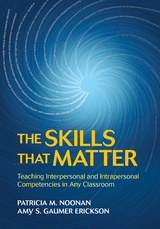The Skills That Matter - Patricia M. Noonan, Amy S. Gaumer Erickson
