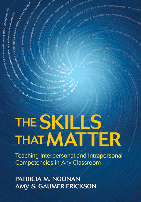 The Skills That Matter - Patricia M. Noonan, Amy S. Gaumer Erickson