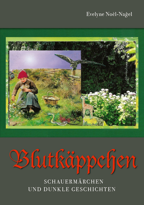 Blutk&auml;ppchen - Evelyne Noel Nagel