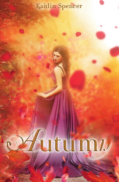Jahreszeiten-M&auml;rchen / Autumn (Jahreszeiten-M&auml;rchen) - Kaitlin Spencer
