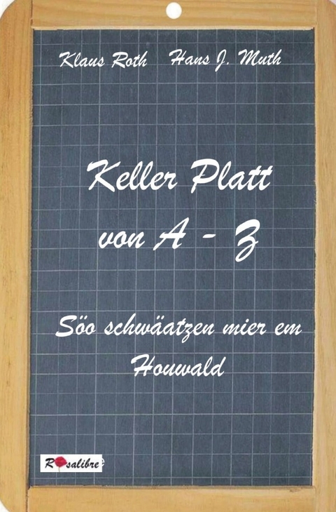 Keller Platt von A-Z - Klaus Roth, Hans Muth