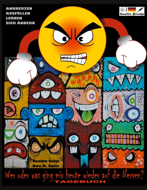 Wer oder was ging mir heute schon wieder auf die Nerven? - Renate Sültz, Uwe H. Sültz