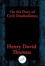 On the Duty of Civil Disobedience -  Henry David Thoreau