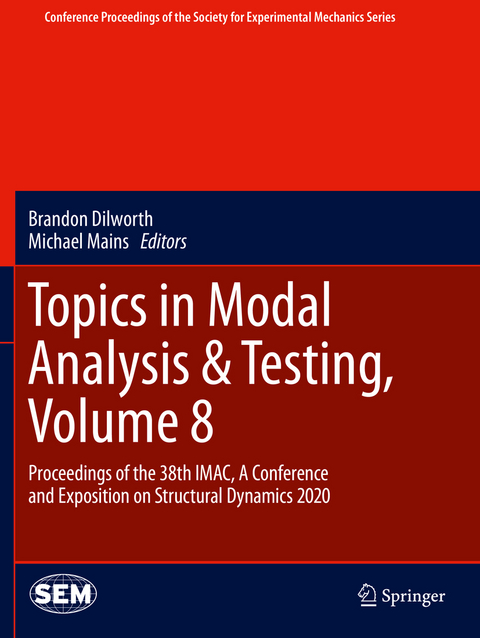 Topics in Modal Analysis & Testing, Volume 8 - 