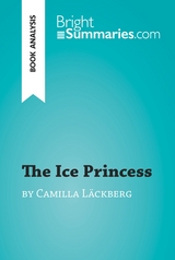 The Ice Princess by Camilla L&auml;ckberg (Book Analysis) - Bright Summaries