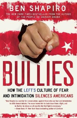 Bullies - Ben Shapiro