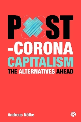 Post-Corona Capitalism - Andreas N&ouml;lke