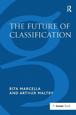 The Future of Classification - Rita Marcella, Arthur Maltby