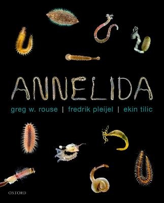 Annelida - Greg Rouse, Fredrik Pleijel, Ekin Tilic