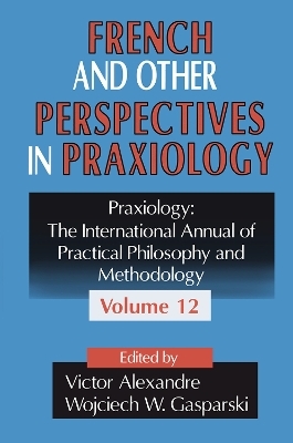 French and Other Perspectives in Praxiology - 