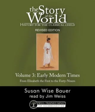 THE STORY OF THE WORLD: History for the Classical Child