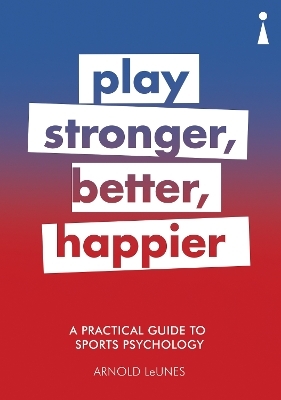 A Practical Guide to Sports Psychology