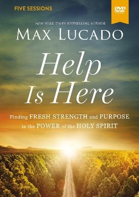 Help Is Here Video Study - Max Lucado