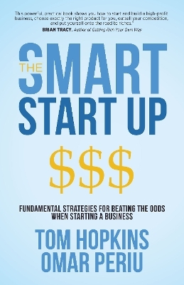 The Smart Start Up - Tom Hopkins, Omar Periu