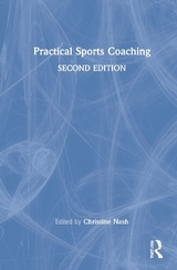 Practical Sports Coaching - Nash, Christine